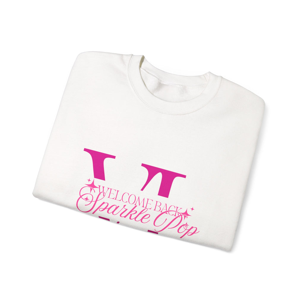 "Welcome Back Sparkle Pop" Sweatshirt