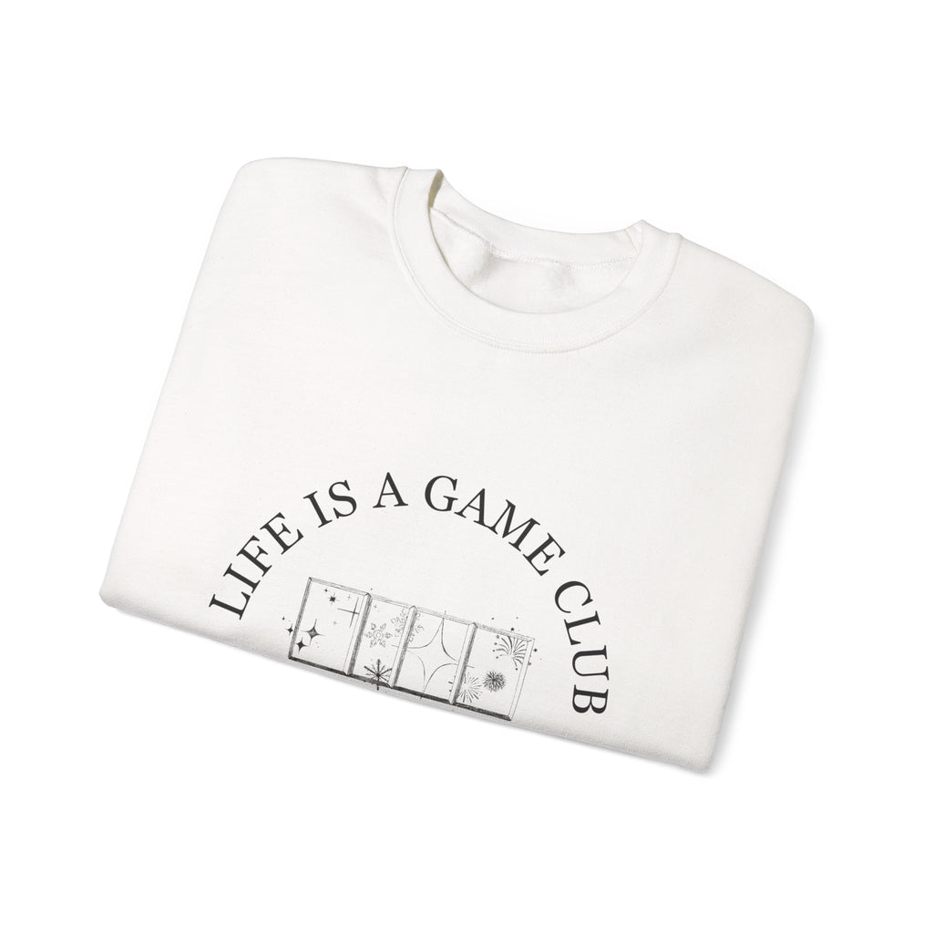 "Life is a Game Club" Sweatshirt