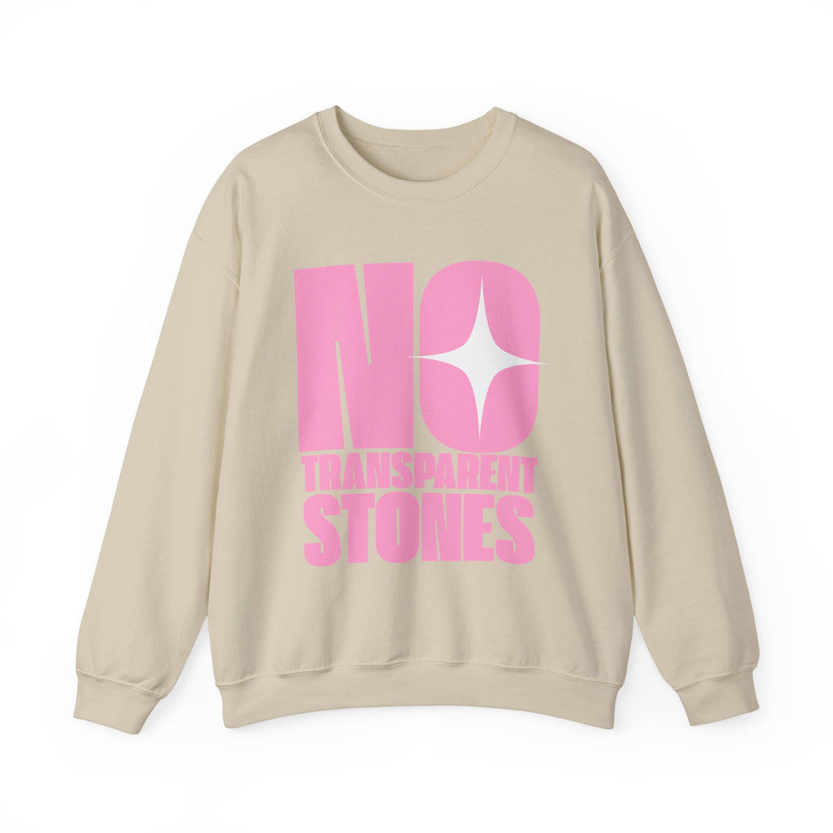 "No Transparent Stones" Pink Sweatshirt