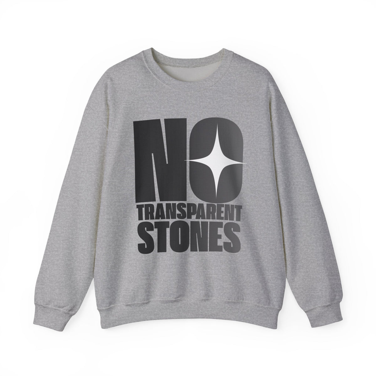 "No Transparent Stones" Black Sweatshirt