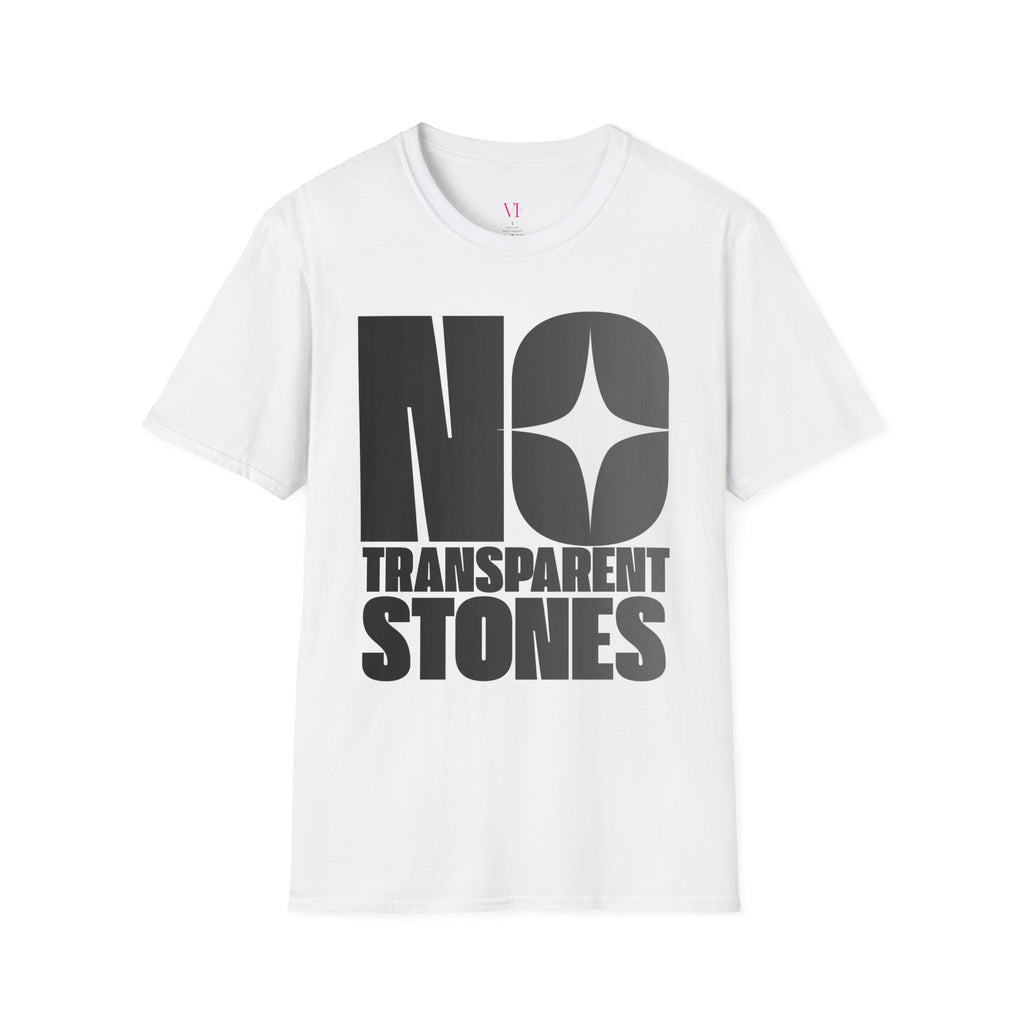 "No Transparent Stones" Black T-Shirt