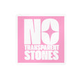 "No Transparent Stones" Pink Sticker