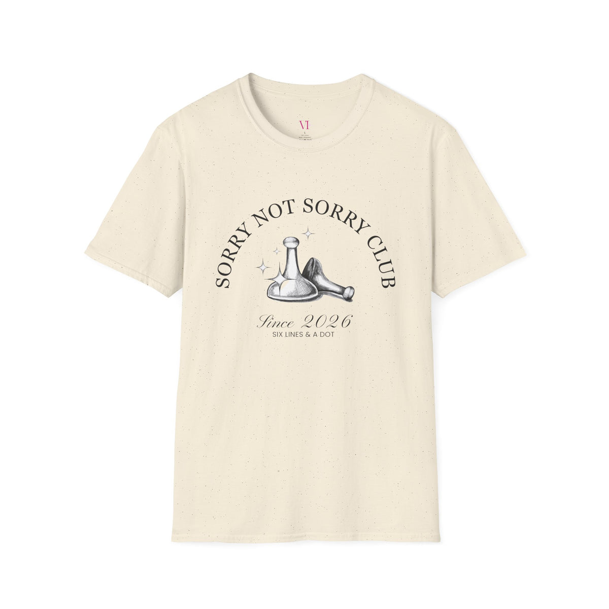 "Sorry Not Sorry Club" T-Shirt