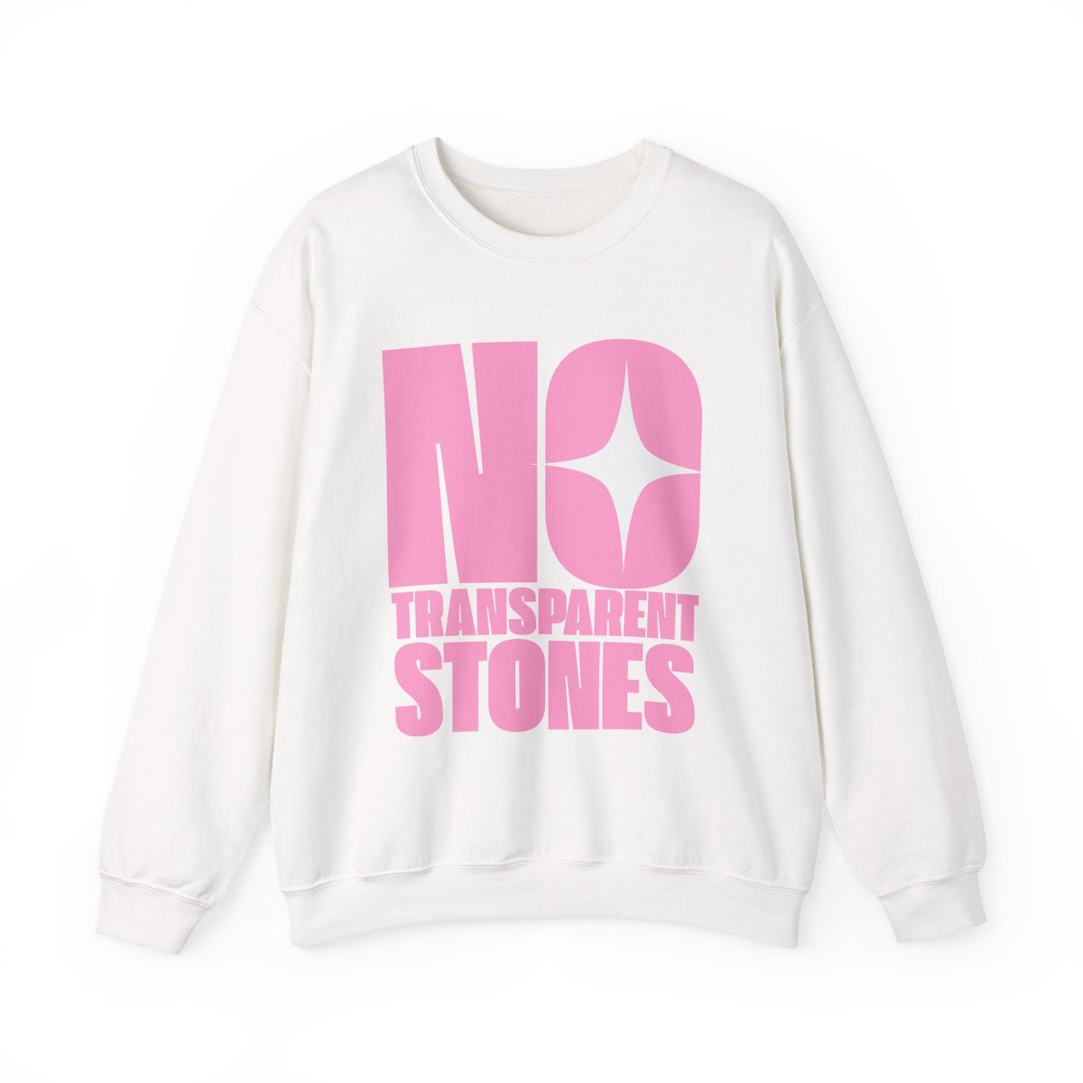 "No Transparent Stones" Pink Sweatshirt