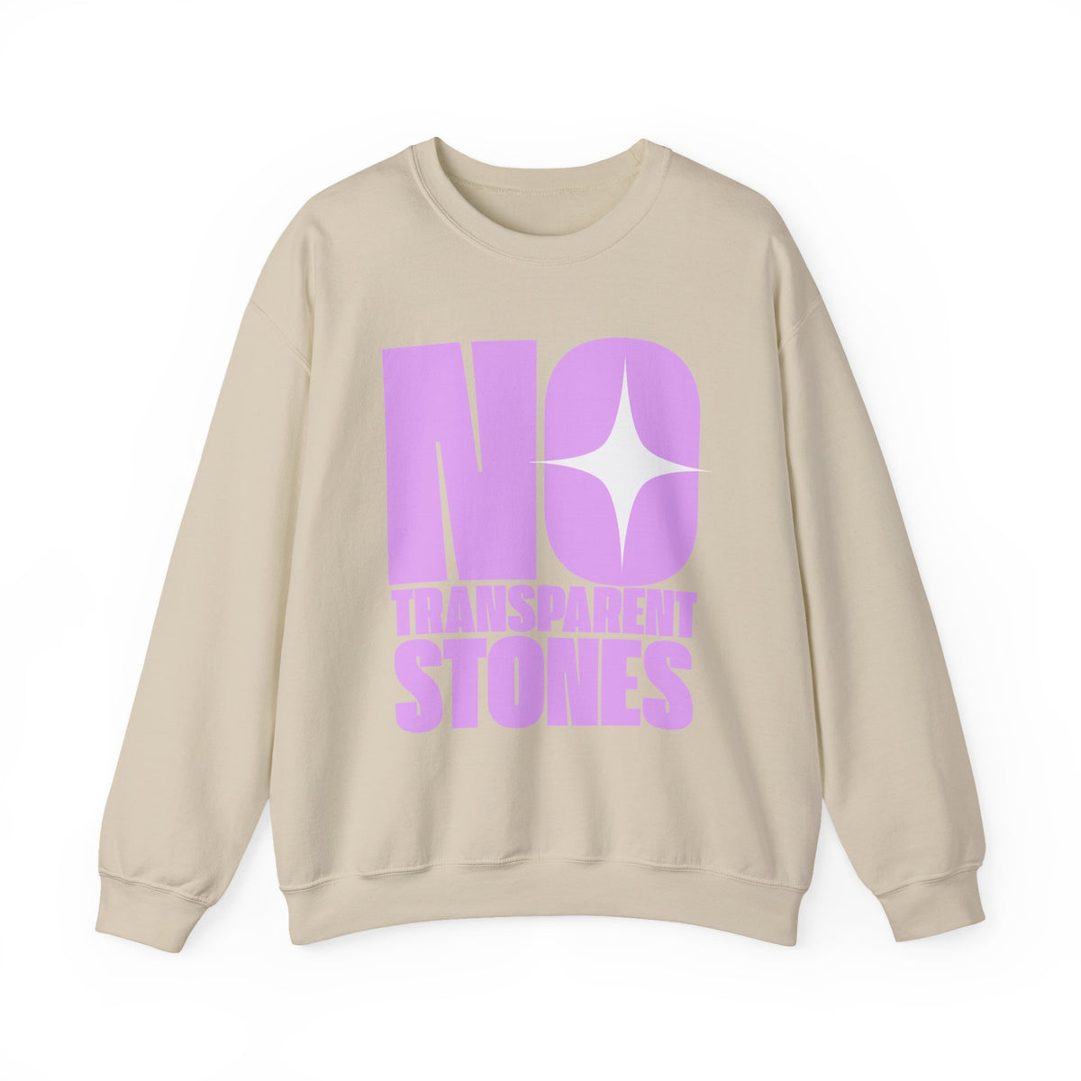 "No Transparent Stones" Purple Sweatshirt