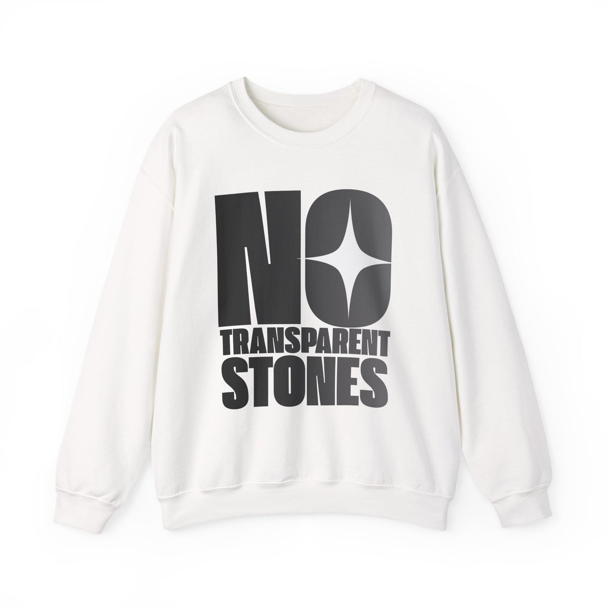 "No Transparent Stones" Black Sweatshirt