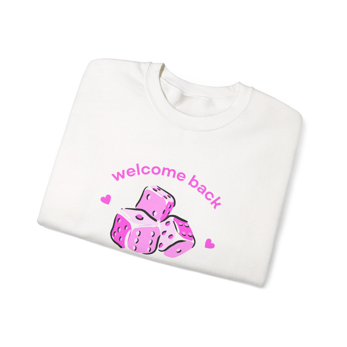 "Welcome Back Sparkle Pop" Heart Dice Sweatshirt