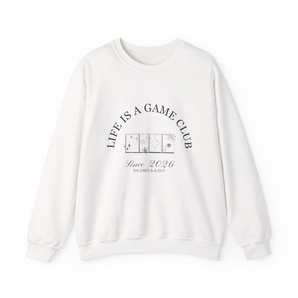 "Life is a Game Club" Sweatshirt