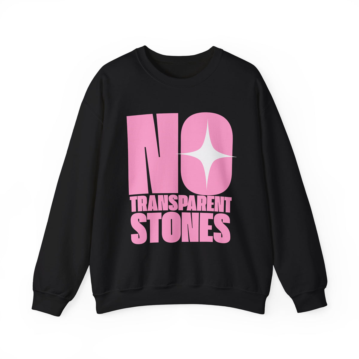 "No Transparent Stones" Pink Sweatshirt