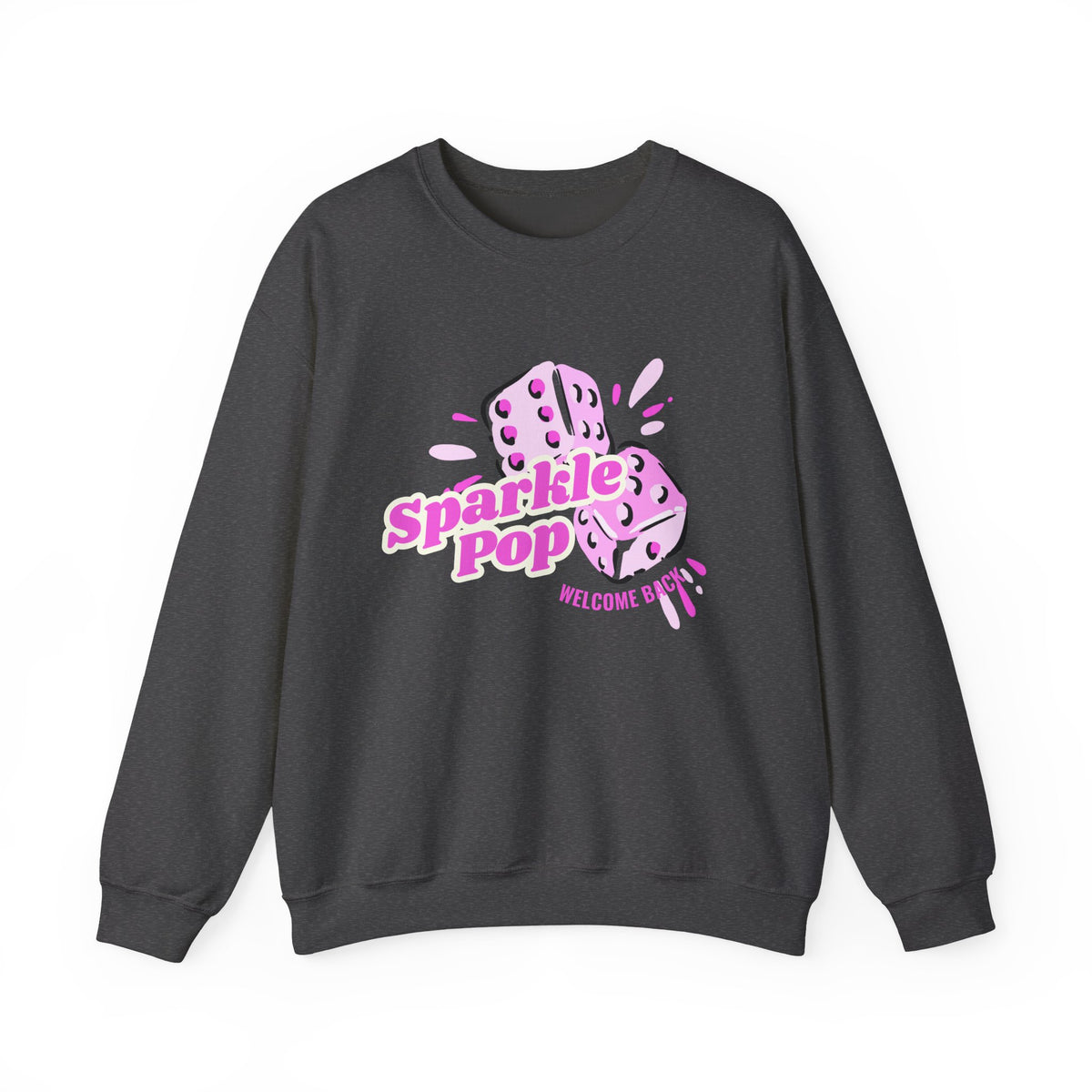 "Welcome Back Sparkle Pop" Double Dice Sweatshirt